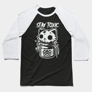 Stay Toxic Baseball T-Shirt